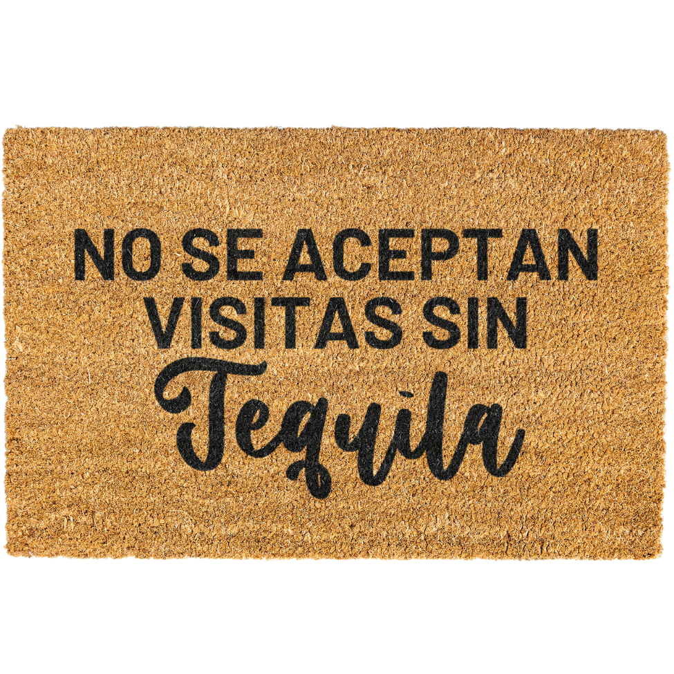 No Se Aceptan Visitas Sin Tequila Doormat