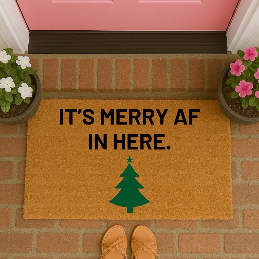 It's Merry AF in here doormat