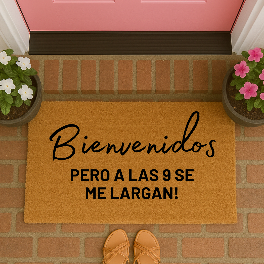 Bienvenidos Pero A Las 9 Se Me Largan Doormat