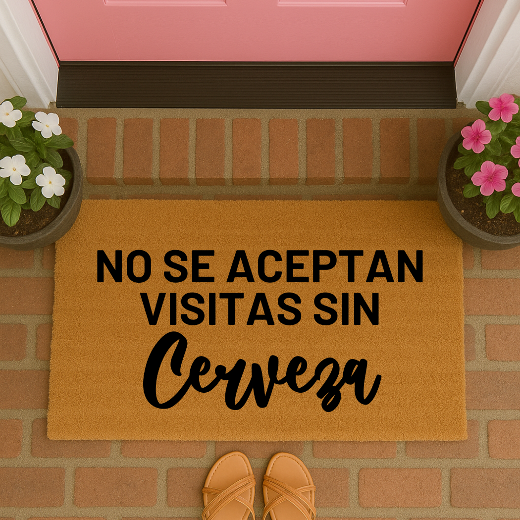 No Se Aceptan Visitas Sin Cerveza Doormat