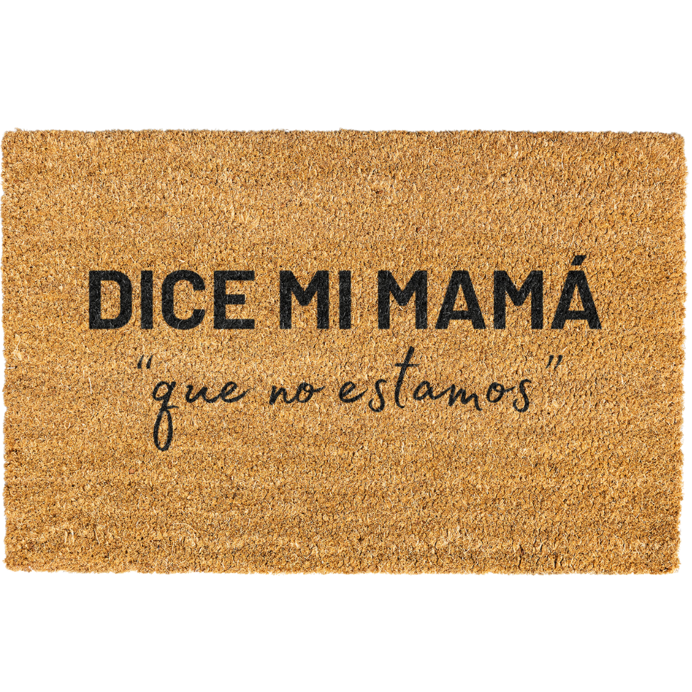 Dice mi mama que no estamos Doormat