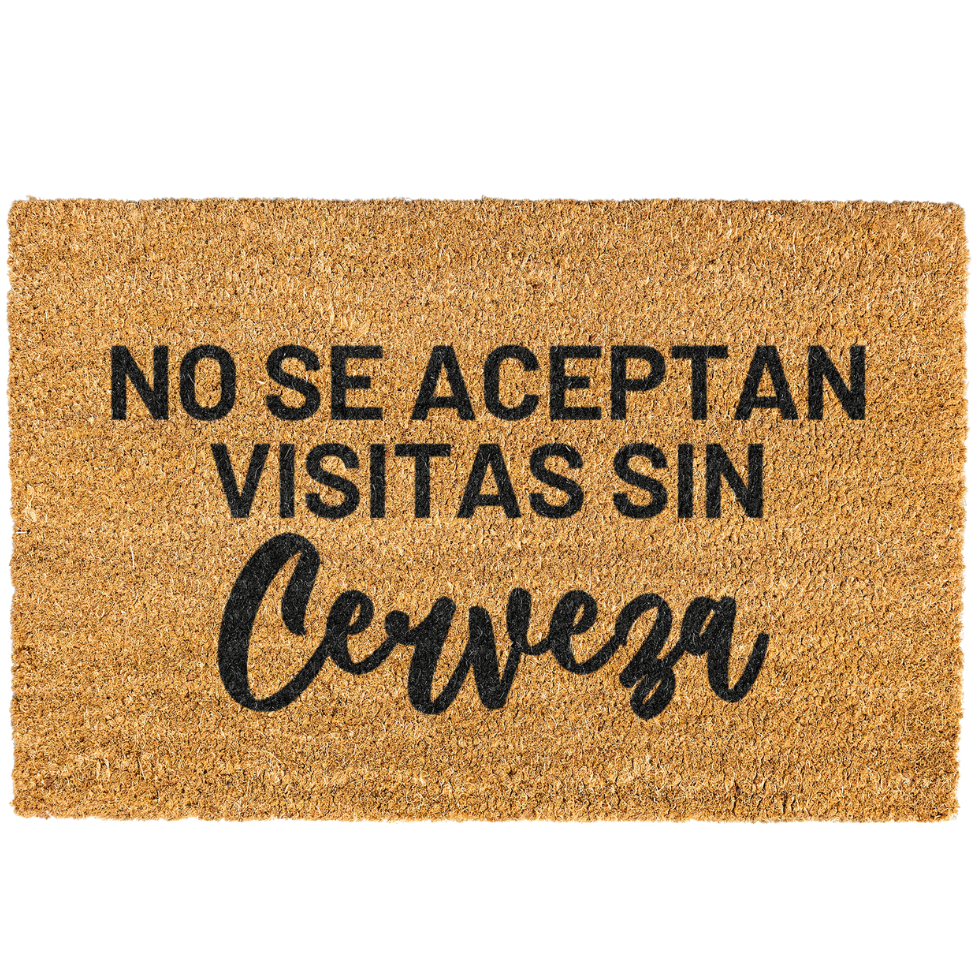 No Se Aceptan Visitas Sin Cerveza Doormat