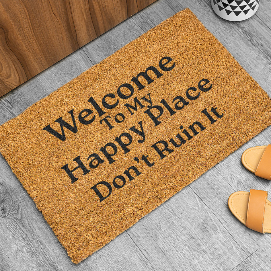 Welcome To My Happy Place Don't Ruin It Doormat