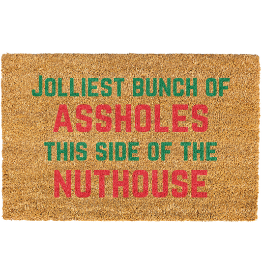Jolliest Bunch Of Assholes This Side Of The Nuthouse Doormat