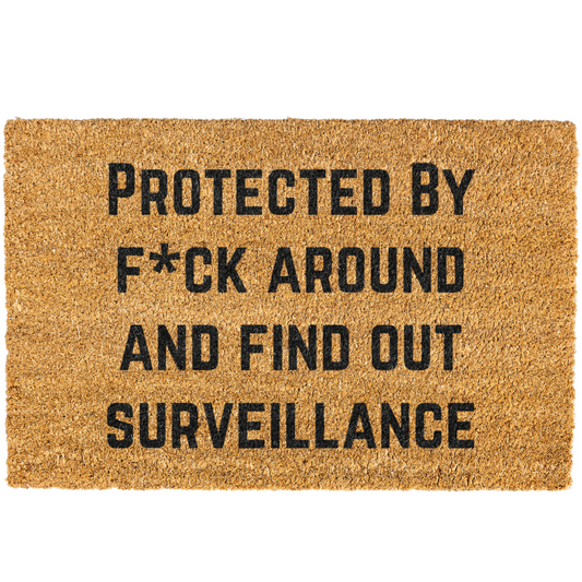 Protected By F Around and Find Out Surveillance Doormat