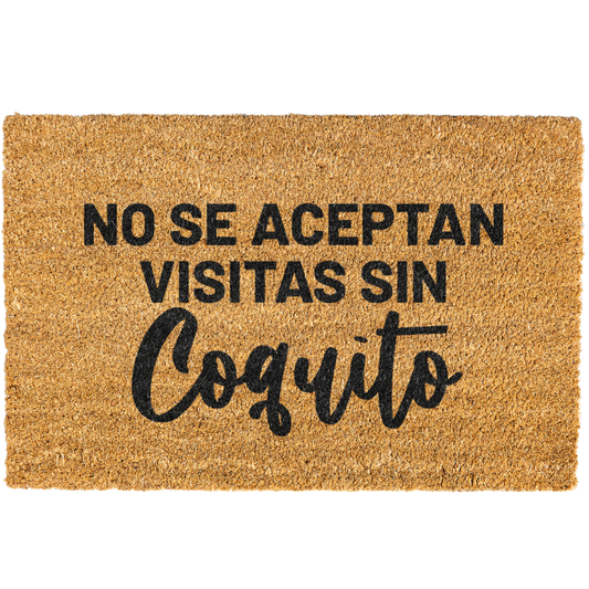 No Se Aceptan Visitas Sin Coquito Doormat