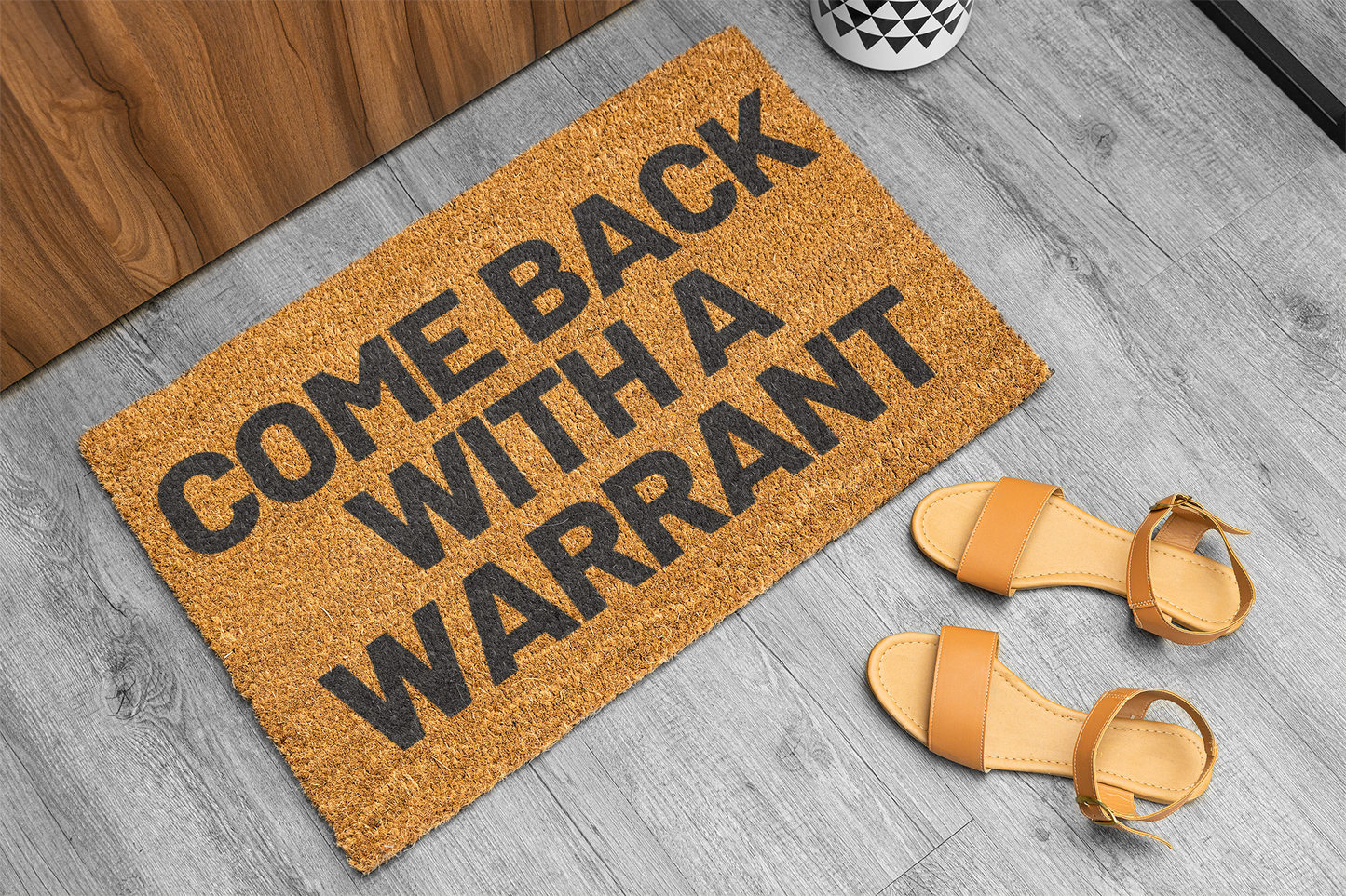 Come Back With A Warrant Doormat